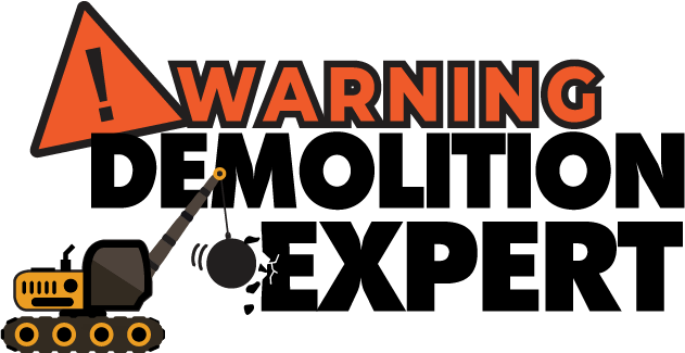Demolition Expert design: An orange warning triangle with an exclamation mark beside "WARNING" in orange outline letters, over bold black "DEMOLITION EXPERT", with a small orange wrecking-ball crane swinging into the text.
