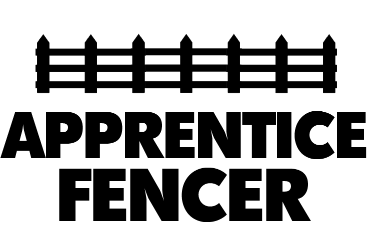 Apprentice Fencer design: A black post-and-rail fence above bold "APPRENTICE FENCER" lettering.