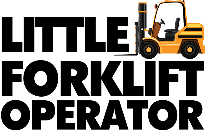 Little Forklift Operator design: An orange forklift beside bold black "LITTLE FORKLIFT OPERATOR" lettering.