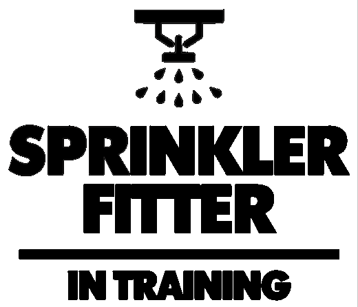 Sprinkler Fitter design: A black fire-sprinkler head spraying droplets above bold "SPRINKLER FITTER" lettering, a heavy rule, and "IN TRAINING".