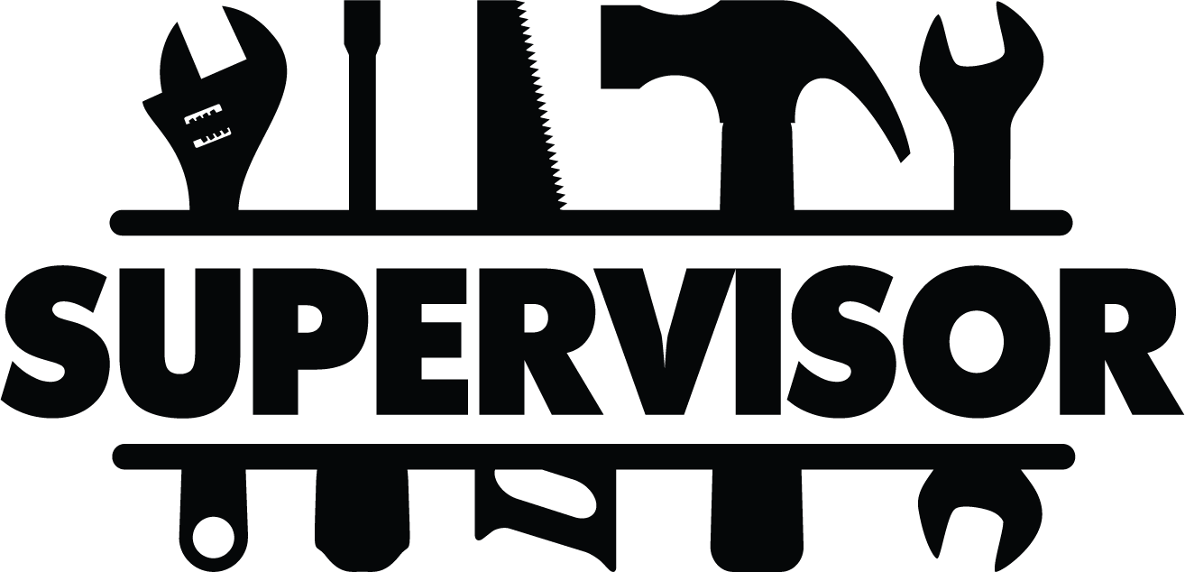 Supervisor design: "SUPERVISOR" in bold black lettering framed above and below by silhouettes of tools: adjustable spanner, screwdriver, saw, hammer and spanners.